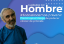 ¡Prevenir es Vivir! Mantente Atento a las Señales del Cáncer de Próstata