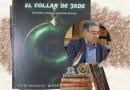 Hoy en la Casa de la Cultura es la presentación del libro El Collar de jade de Luis Manuel Rodríguez García