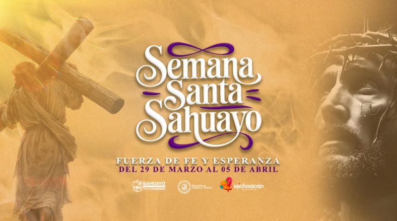 Sahuayo invita a vivir una Semana Santa 2026 de fe, tradición y encuentro comunitario