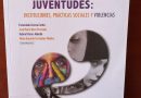 Repensar la juventud: entre la memoria social y los nuevos lenguajes de existencia