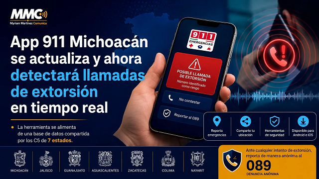 App 911 Michoacán se actualiza y ahora detectará llamadas de extorsión en tiempo real