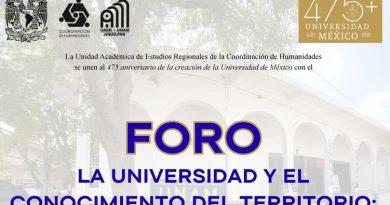 La universidad y el conocimiento del territorio: UNAM abre espacio para reflexionar sobre el desarrollo local
